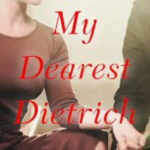 Amanda Barratt: My Dearest Dietrich