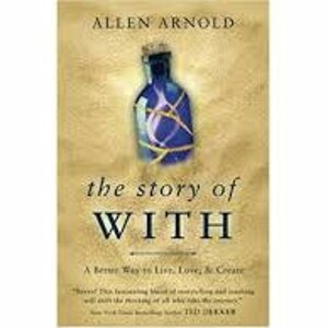 Allen Arnold and the Story of With