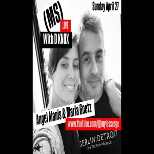 (MS) LIVE!!! - 005 “Eh, what’s up, Doc? - with Angel Alanis & Maria Goetz”
