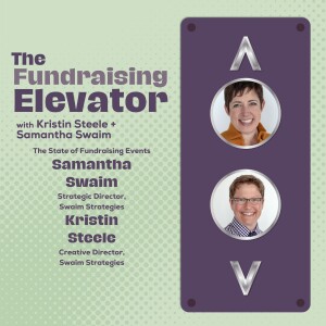 Episode #62 | The State of Fundraising Events for 2025 with Kristin Steele + Samantha Swaim