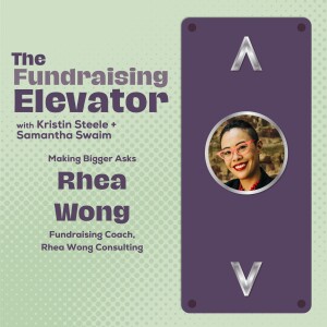 Episode #54 | Making Bigger Asks with Rhea Wong