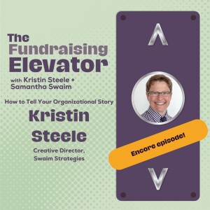 Episode #34 | ENCORE | How To Tell Your Organizational Story with Kristin Steele