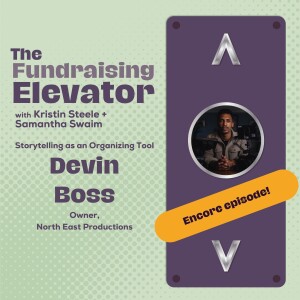 Episode #49 | ENCORE | Storytelling as an Organizing Tool with Devin Boss