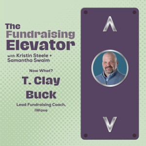 Episode #8 | Now What? with T. Clay Buck