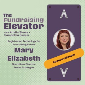 Episode #5 | ENCORE | Registration Technology for Fundraising Events with Mary Elizabeth