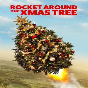 Rocket Around The Christmas Tree