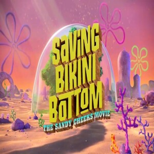 Saving Bikini Bottom: The Sandy Cheeks Movie