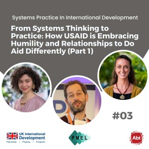 From Systems Thinking to Practice: How USAID is Embracing Humility and Relationships to Do Aid Differently (Part 1)
