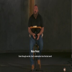 Dealing with Death - Genesis 49:28-50:14 - Sunday Sermon