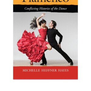 DOWNLOAD Flamenco: Conflicting Histories of the Dance