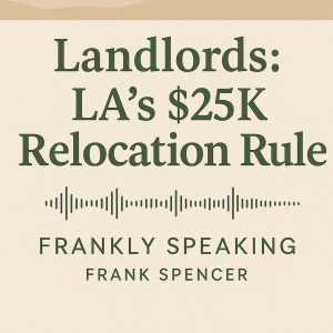 Landlords: LA’s $25K Relocation Rule – What You Need to Know