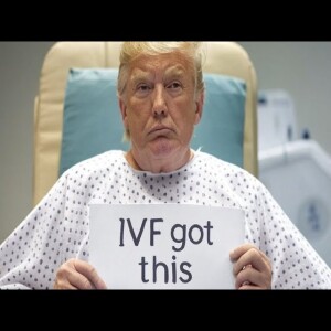 Trump’s IVF Executive Order: Breakthrough or Bullsh*t?