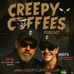 The Cleveland Torso Killer | Creepy Coffees Podcast ☕
