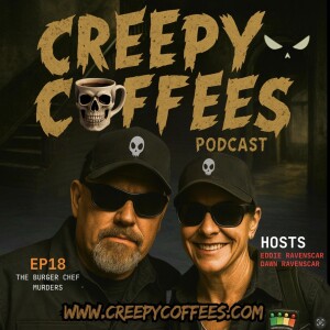 🎙️ NEW EPISODE: “The Burger Chef Murders – Four Lives Lost, Zero Answers” | Creepy Coffees Podcast ☕🔪