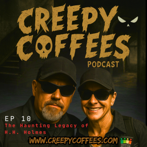 Ep 10 Blueprints of Murder: “The Haunting Legacy of H.H. Holmes”