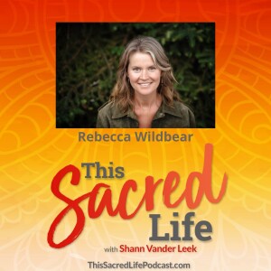 Awakening Your Wild Nature with Rebecca Wildbear