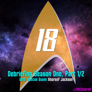 18 | Debriefing Season One, Part 1/2
