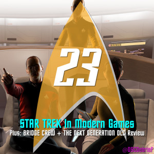 23 | Star Trek in Modern Gaming