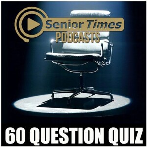 The Senior Times 60 Question Quiz