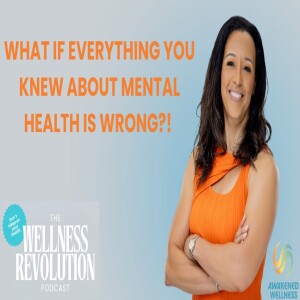 What If Everything You Know About Mental Health Is Wrong?