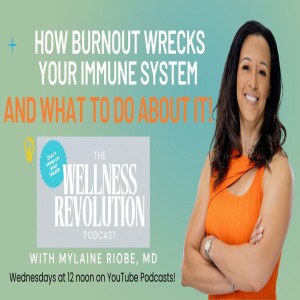 How Burnout Wrecks Your Immunity and What to Do About it!