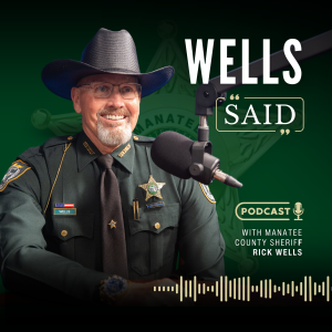 Wells Said with Sheriff Rick Wells. Episode #1: Answering the Call