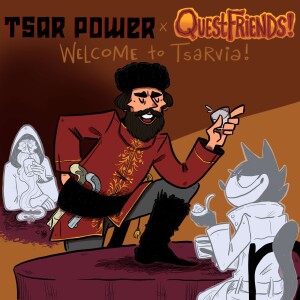 Welcome to Tsarvia! feat. Tsar Power