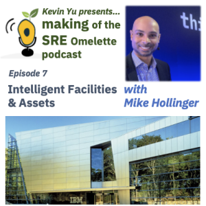 Episode 7 - Intelligent Facilities & Assets