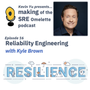 Episode 16 - Reliability Engineering