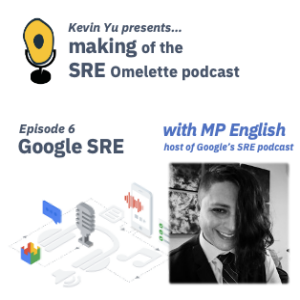 Episode 6 - Google SRE