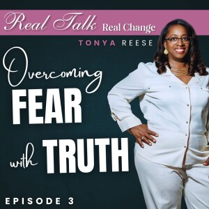 Overcoming Fear with Truth