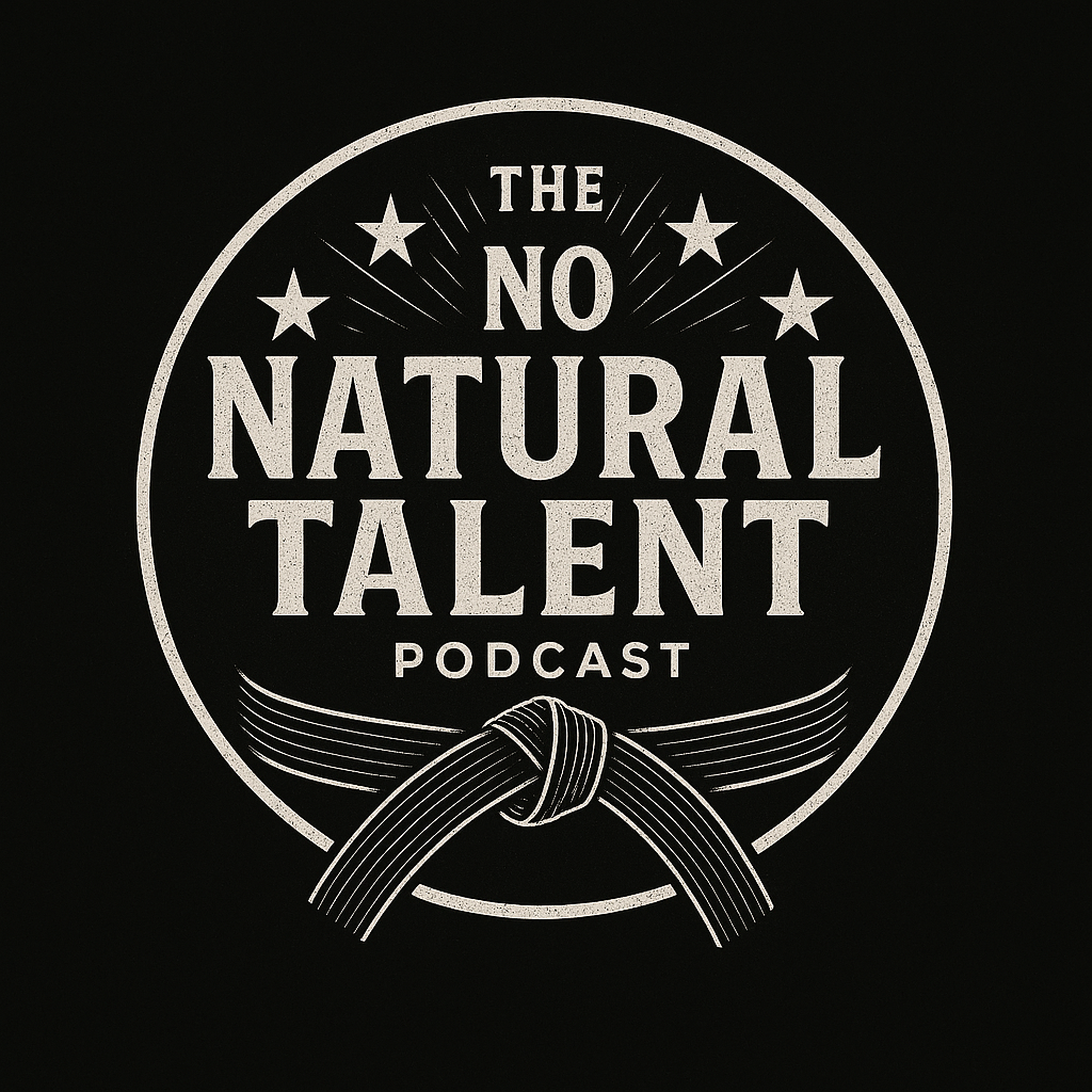 The No Natural Talent Podcast