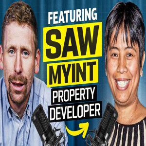 Want to Succeed in Property Investment? | Learn from Developer Saw Myint’s Real Story