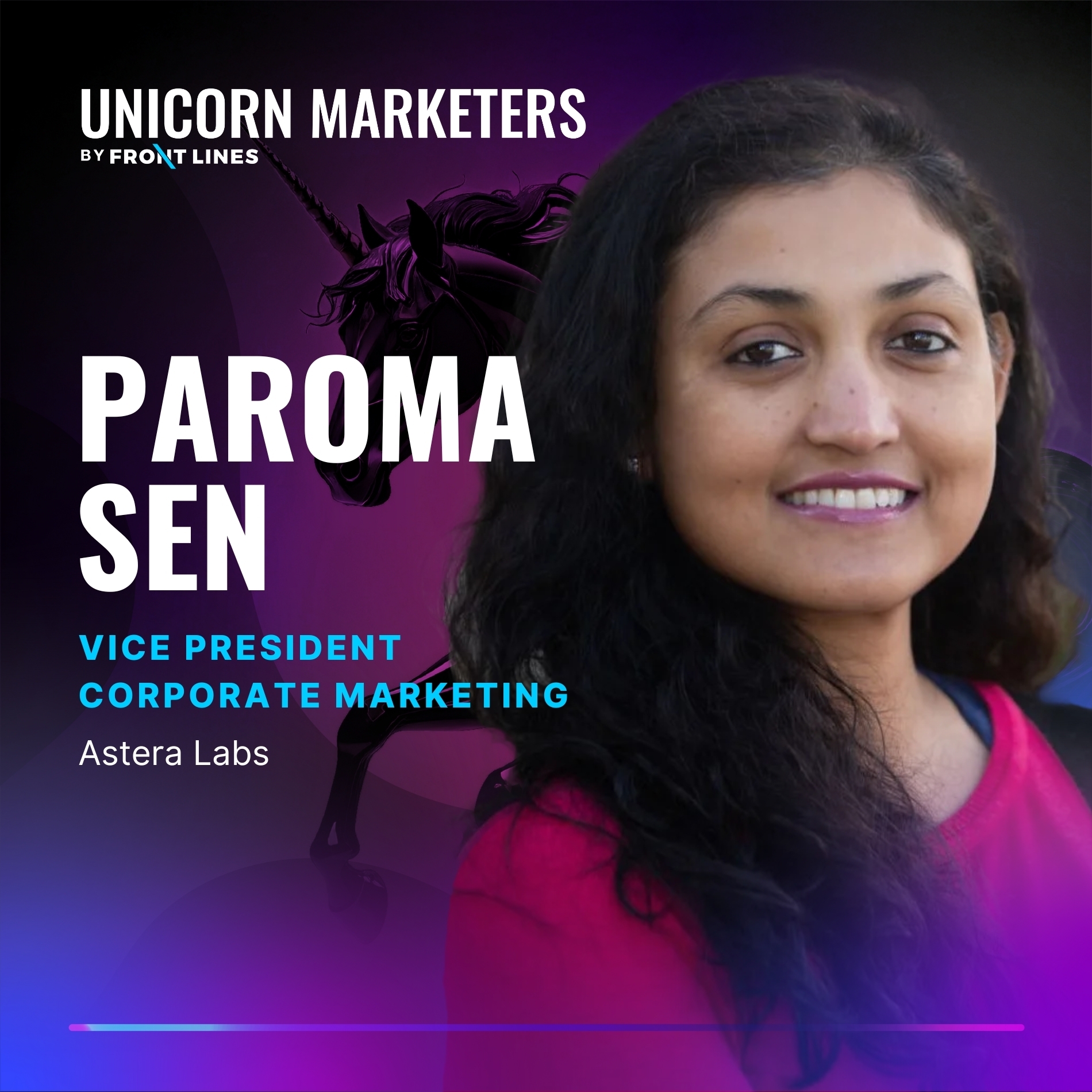 Paroma Sen: Inside Astera Labs’ Marketing Strategy During Their IPO Journey ($7B+ Valuation)
