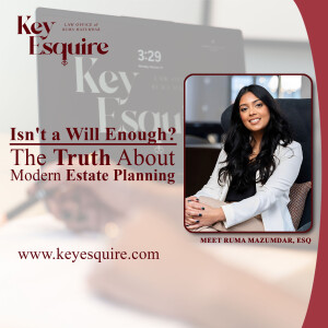 Isn't a Will Enough? The Truth About Modern Estate Planning