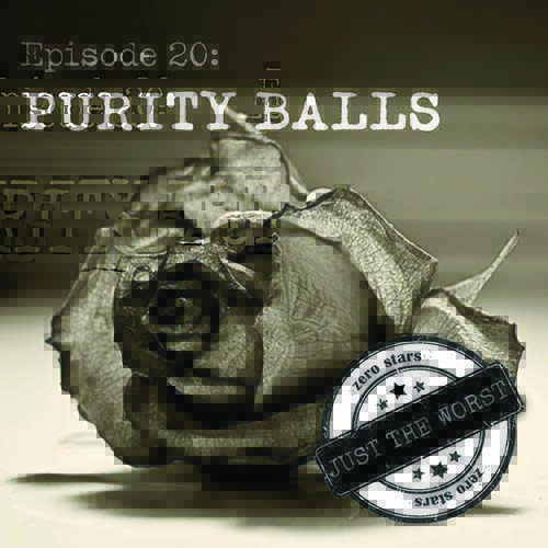 Episode 20: Purity Balls