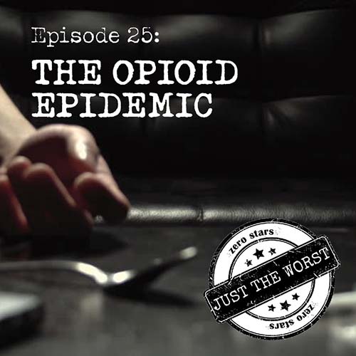 Episode 25: The Opioid Epidemic