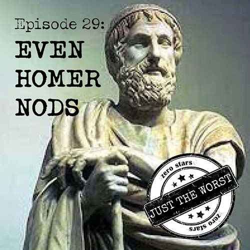 Episode 29: Even Homer Nods