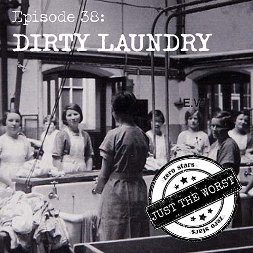 Episode 38: Dirty Laundry