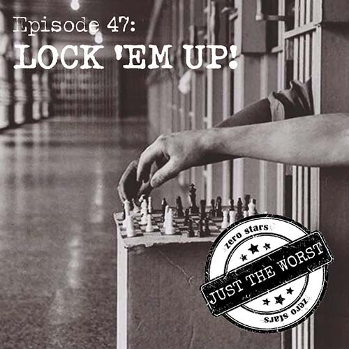 Episode 47: Lock 'Em Up!