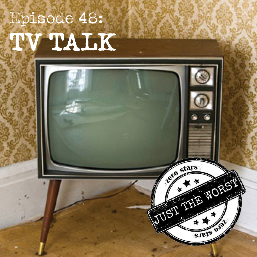 Episode 48: TV Talk