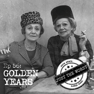 Episode 56: Golden Years