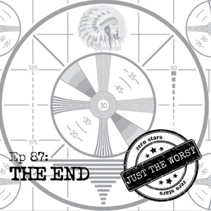 Episode 87: The End