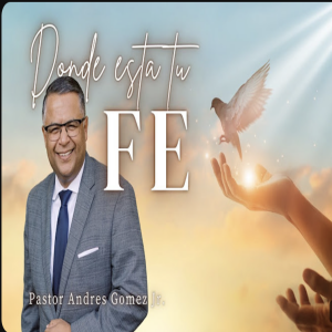 Donde esta Tu Fe