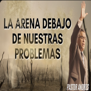 La Arena debajo de Nuestros Problemas