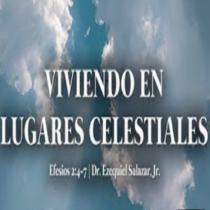 Viviendo en Lugares Celestiales