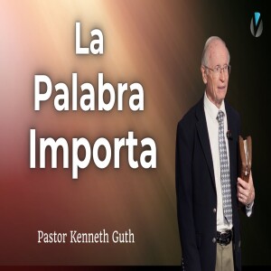 La Importancia de la Palabra De Dios