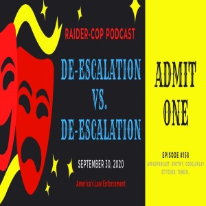 De-escalation Vs. De-escalation #158