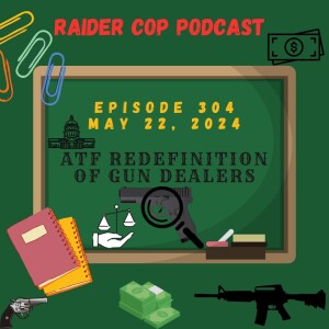 ATF Redefinition of Gun Dealers #304