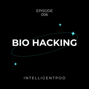 Biohacking for Beginners: How to Optimize Your Body, Mind & Energy Naturally